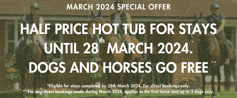 March offer - Free hot tub, horses and dogs