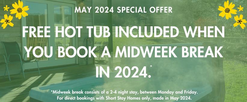 Special Offer for Short Stay Homes. Free hot tub with a midweek break.
